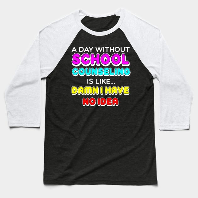 School Counselor Gift Baseball T-Shirt by TheBestHumorApparel